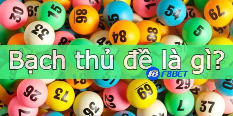 Bạch thủ đề hôm nay Bạch thủ đề hôm nay: Khó hay dễ? Giải đáp chi tiết