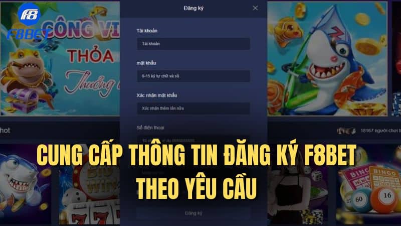 Thành viên cần điền biểu mẫu đăng ký F8bet