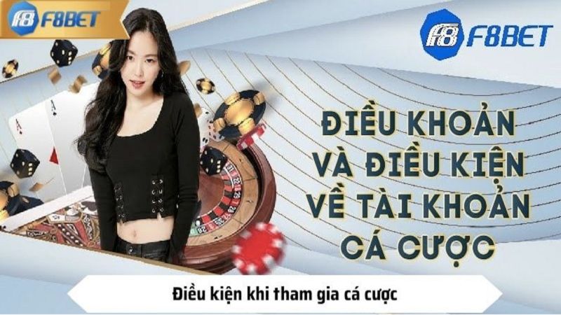 Tìm hiểu những quy định điều khoản cần biết tại nhà cái F8bet