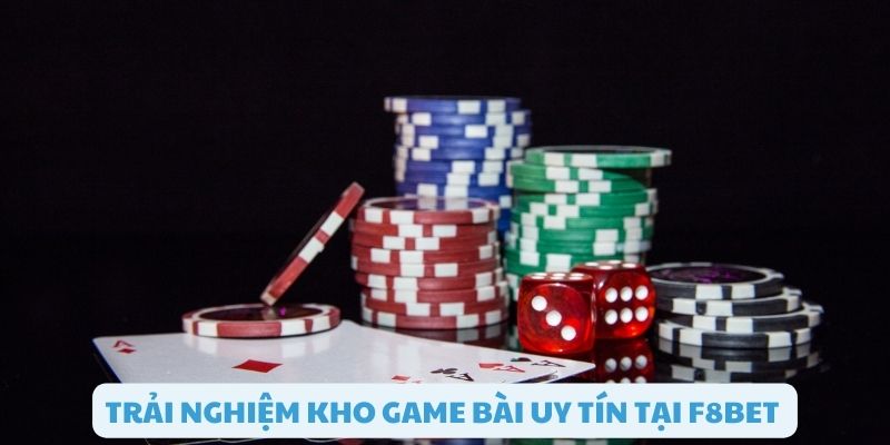 Kho game bài uy tín và hấp dẫn tại F8bet