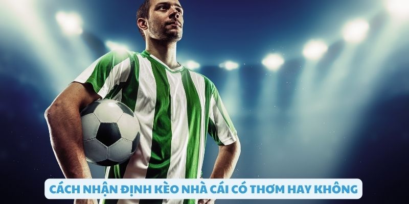 So sánh nhận định kèo F8bet với nhà cái khác