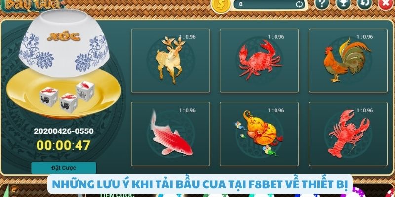 Những lưu ý khi tải bầu cua về thiết bị