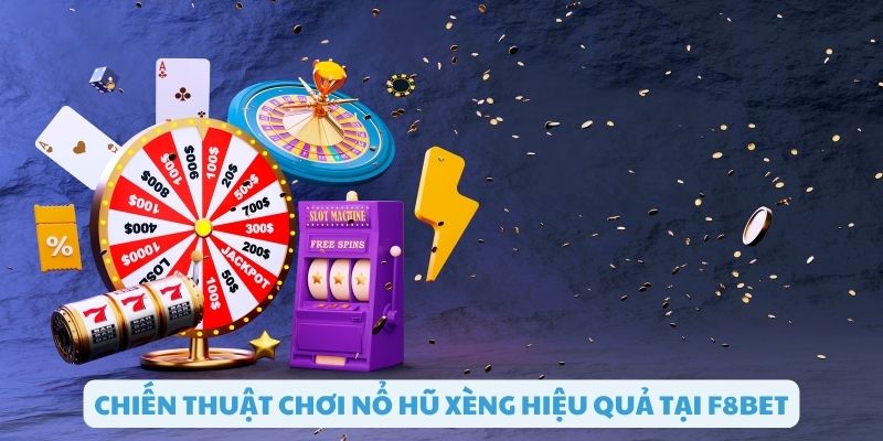 Các chiến thuật khi chơi nổ hũ xèng hiệu quả