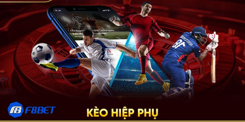 Tổng hợp các loại kèo hiệp phụ thịnh hành trong bóng đá