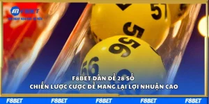 Dàn Đề 28 Số – Chiến Lược Cược Đề Mang Lại Lợi Nhuận Cao