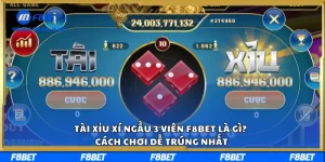 Tài Xỉu Xí Ngầu 3 Viên F8BET Là Gì? Cách Chơi Dễ Trúng Nhất